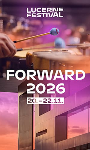 Banner (intern): Lucerne Festival Forward (19.10. - 23.11.26)